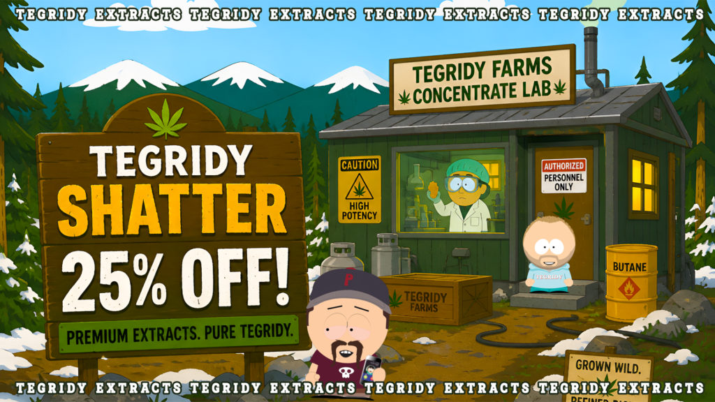 Tegridy Shatter advertisement
